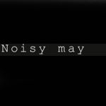 Noisy May